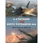 Peter E Davies: A-4 Skyhawk vs North Vietnamese AAA