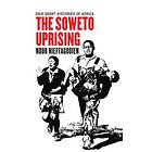 Noor Nieftagodien: The Soweto Uprising