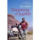 Ted Simon: Dreaming Of Jupiter