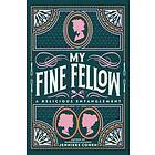 Jennieke Cohen: My Fine Fellow