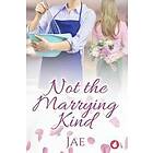 Jae: Not the Marrying Kind