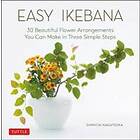 Shinichi Nagatsuka: Easy Ikebana