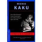 Michio Kaku: Einstein's Cosmos