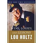 Lou Holtz: Wins, Losses, And Lessons