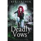 Keri Arthur: Deadly Vows