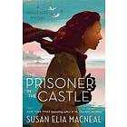 Susan Elia MacNeal: The Prisoner in the Castle