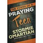 Stormie Omartian: The Power of a Praying Teen