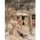 Arthur Rackham: Rackham's Fairy Tale Illustrations