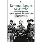 Rudolf Höß: Kommandant in Auschwitz