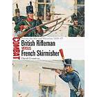 David Greentree: British Rifleman vs French Skirmisher
