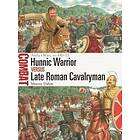 Dr Murray Dahm: Hunnic Warrior vs Late Roman Cavalryman