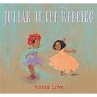 Jessica Love: Julian at the Wedding