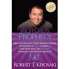 Robert T Kiyosaki: Rich Dad's Prophecy