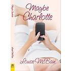 Louise McBain: Maybe Charlotte