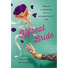 Ariel Stallings: Offbeat Bride (Revised)