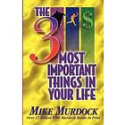 Mike Murdock: The 3 Most Important Things In Your Life