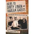 Theda Palmer Saxton Ph D: Heirs to Dirty Linen and Harlem Ghosts