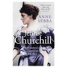 Anne Sebba: Jennie Churchill