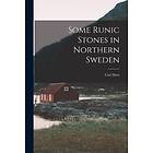 Carl Save: Some Runic Stones in Northern Sweden