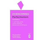 Roz Shafran, Sarah Egan, Tracey Wade: Overcoming Perfectionism 2nd Edition