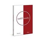 Francis Chan: Until Unity