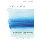 Paula Hines: Rest Calm