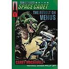 Carey Rockwell: Tom Corbett, Space Cadet: The Revolt on Venus