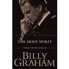 Billy Graham: The Holy Spirit