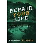 Marjorie McKinnon: REPAIR Your Life
