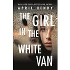 April Henry: The Girl in the White Van
