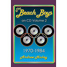 Andrew Hickey: The Beach Boys On CD Volume 2: 1970 1984