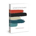 Francis Chan: Letters to the Church