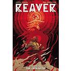 Justin Jordan, Niko Henrichon, Becky Cloonan: Reaver Volume 2: The Grim After