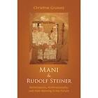 Christine Gruwez: Mani and Rudolf Steiner