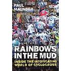 Mr Paul Maunder: Rainbows in the Mud