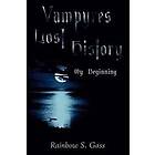 Rainbow S Gass: Vampyres Lost History