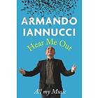 Armando Iannucci: Hear Me Out