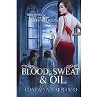 Conrad a Carrasco: Blood, Sweat and Oil