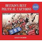 Tim Benson: Britain's Best Political Cartoons 2022