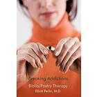 M D Elliott Perlin: Breaking Addictions with Biblio/Poetry Therapy