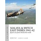 Mark Stille: Malaya &; Dutch East Indies 1941-42