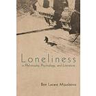 Ben Lazare Mijuskovic: Loneliness in Philosophy, Psychology, and Literature