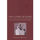Marvin W Meyer: The Gospel of Judas
