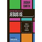 Judah Smith: Jesus Is