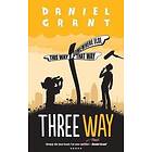 Daniel Grant: Three Way