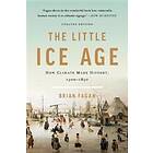 Brian Fagan: The Little Ice Age (Revised)