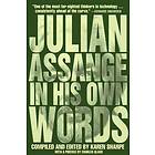 Julian Assange, Karen Sharpe: Julian Assange In His Own Words