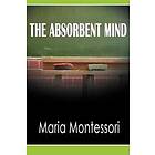 Maria Montessori: The Absorbent Mind
