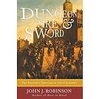 John J Robinson: Dungeon, Fire and Sword