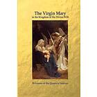 Luisa Piccarreta: The Virgin Mary in the Kingdom of Divine Will